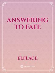 Answering To Fate Book