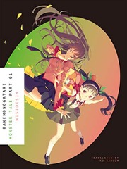 Bakemonogatari Part 1 (Monogatari Series #1) Bakemonogatari Novel