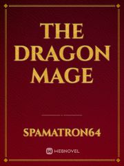 The Dragon Mage I Survived Novel
