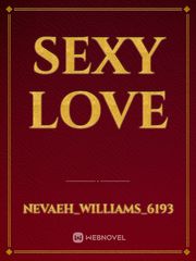Sexy love Sexy Novel