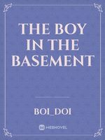 The Boy In The Basement