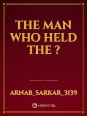 the man who held the ? Book