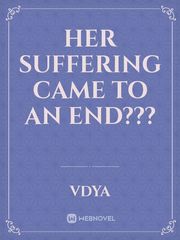 Her suffering came to an end??? Book