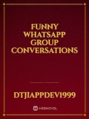 Funny WhatsApp Group Conversations Japan Novel