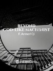 Beyond God-like machinist Book