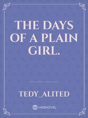 The Days of a Plain Girl. Book