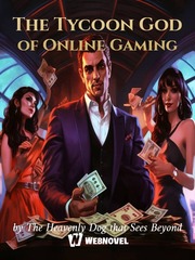 The Tycoon God of Online Gaming Sparrow Novel