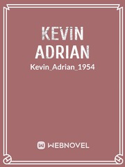 Kevin Adrian Kevin Novel