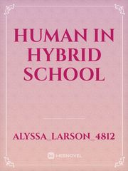 Human in Hybrid School Boston Novel
