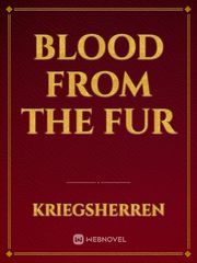 Blood from the Fur Dirt On My Boots Novel