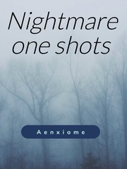 Nightmare one shots Nightmares Novel