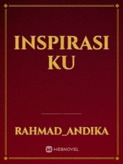 inspirasi ku Inspirasi Novel