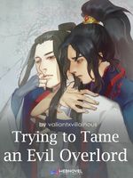 Trying to Tame an Evil Overlord (BL) Book