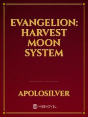 Evangelion: Harvest Moon System Evangelion Anima Novel