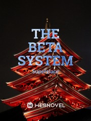 The Beta System 3 Will Be Free Novel