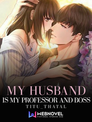 My Husband is My Professor and Boss Wedding Night Novel