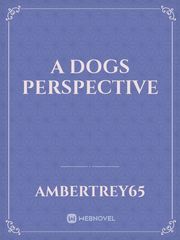 A dogs perspective Book