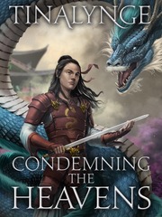 Condemning the Heavens - Moved Criminal Novel