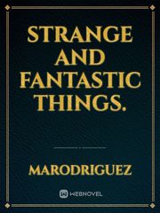Strange and Fantastic Things. Tale As Old As Time Novel