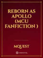 Reborn as Apollo (Mcu fanfiction ) Book