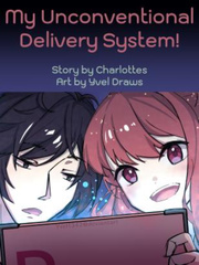 My Unconventional Delivery System! Panty Novel