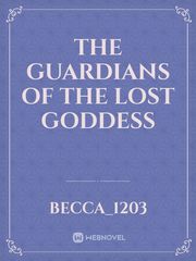 The guardians of the lost goddess Book