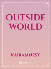 outside world Outside Novel
