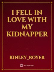 I Fell In Love With My Kidnapper Book