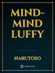 Mind-Mind Luffy Mind Novel