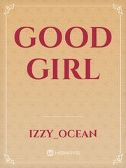 Good girl The Good Girl Novel