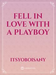 Fell in Love with a Playboy Book
