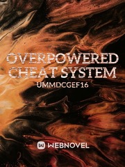 Overpowered Cheat System Core Novel