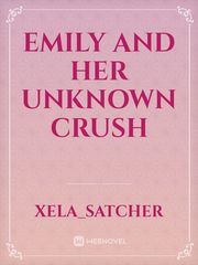 Emily and her unknown crush Book