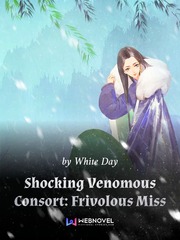 Shocking Venomous Consort: Frivolous Miss Best Ghost Novel