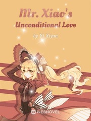 Mr. Xiao's Unconditional Love 4 Letter Words Ending J Novel