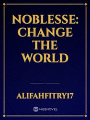 Noblesse: Change the World Noblesse Novel
