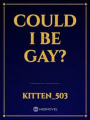 Could I be Gay? Bullying Novel