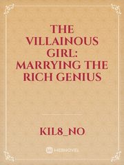 The Villainous Girl: Marrying The Rich Genius Just Breathe Novel