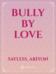 bully by love Book