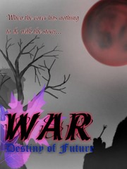 WAR-Destiny of Future Dark Prince Novel