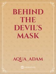 Behind the Devil's Mask Book