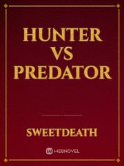 Hunter VS Predator Draft Novel