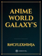 Anime World Galaxy's