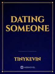 Dating Someone Dating Novel