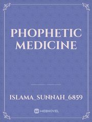Phophetic medicine The Death Cure Novel