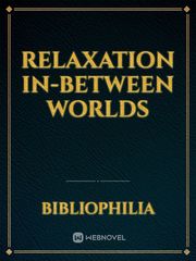 Relaxation in-between Worlds Gintama Novel