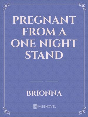 pregnancy from one night stand