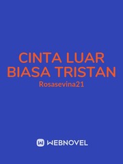 cinta luar biasa Tristan Tristan Novel