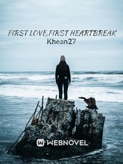 First Love,First Heartbreak First Novel