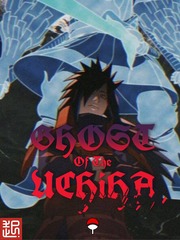 Ghost of the Uchiha Shinju Novel